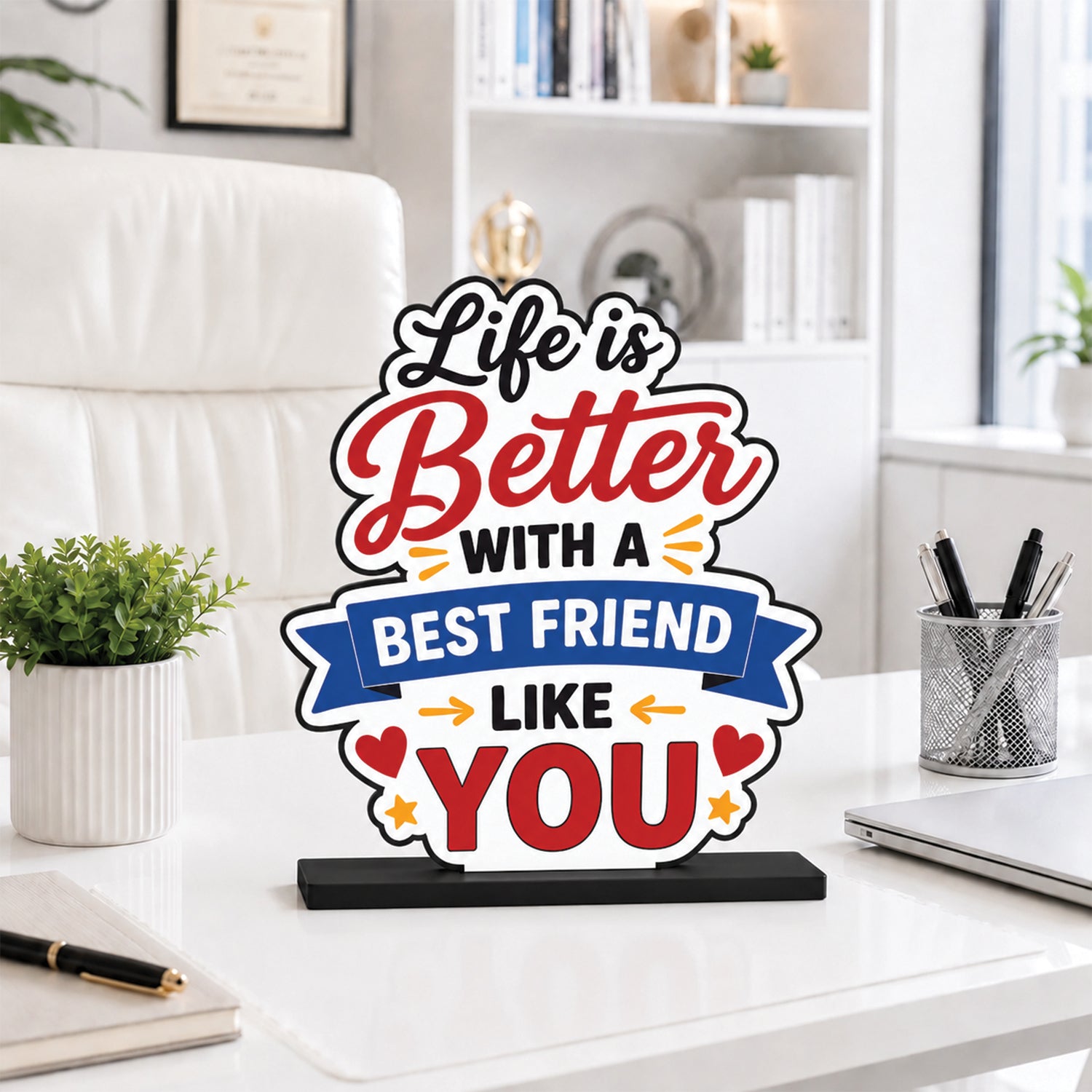 Best Friend Like You - Table Top
